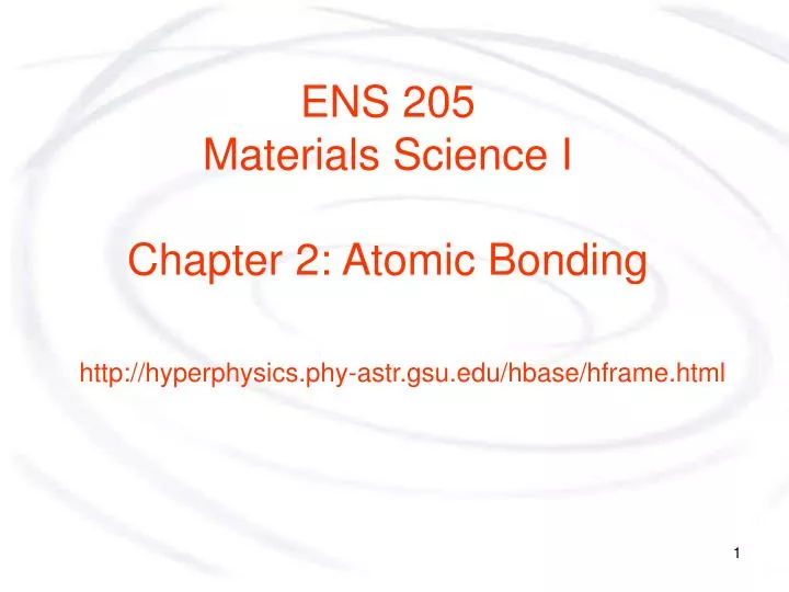 ens 205 materials science i chapter 2 atomic bonding