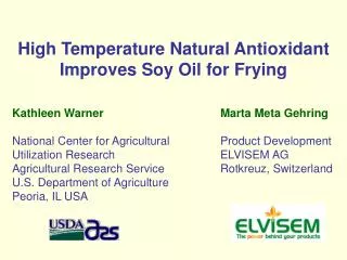 High Temperature Natural Antioxidant Improves Soy Oil for Frying