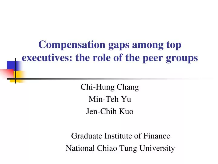 compensation gaps among top executives the role of the peer groups