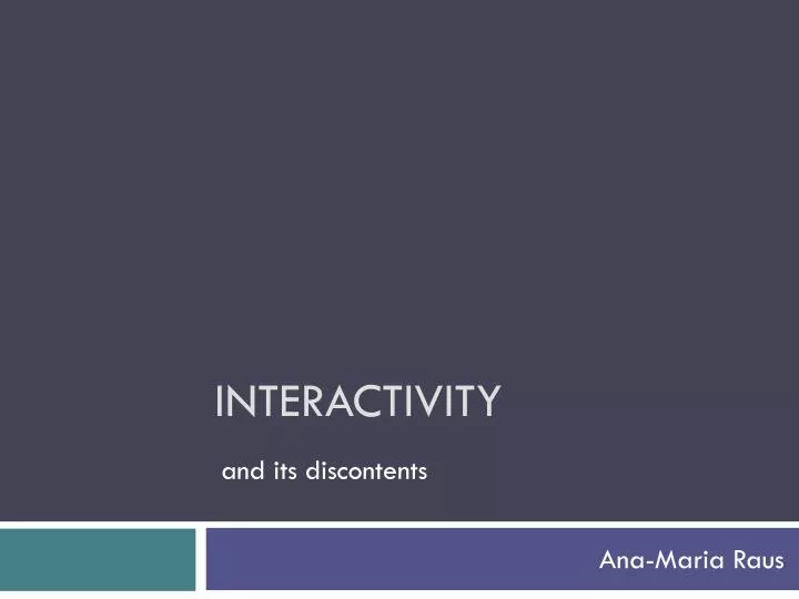 interactivity