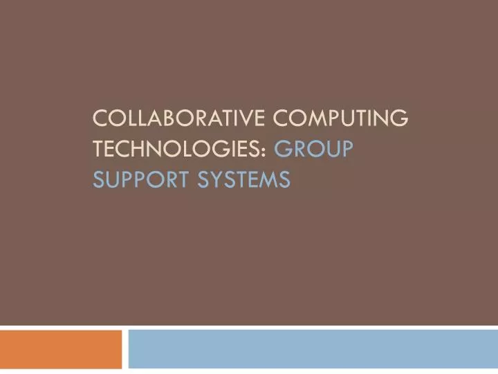 collaborative computing technologies group support systems