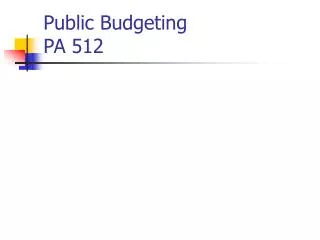 Public Budgeting PA 512