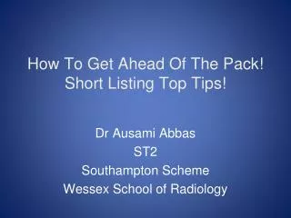 How To Get Ahead Of The Pack! Short Listing Top Tips!