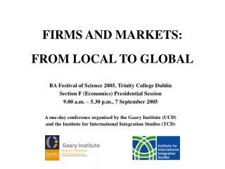FIRMS AND MARKETS : FROM LOCAL TO GLOBAL