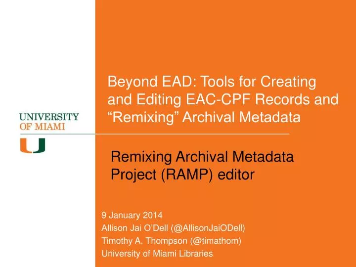 beyond ead tools for creating and editing eac cpf records and remixing archival metadata