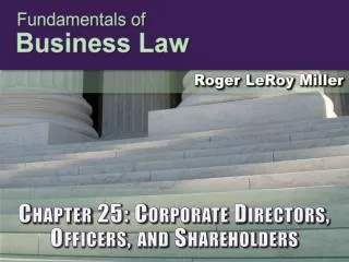 Chapter 25: Corporate Directors, Officers, and Shareholders