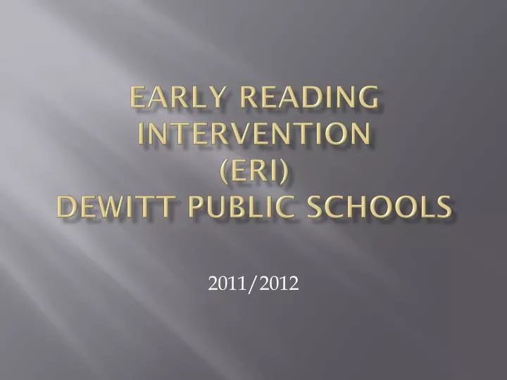 early reading intervention eri dewitt public schools