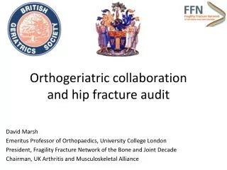 Orthogeriatric collaboration and hip fracture audit