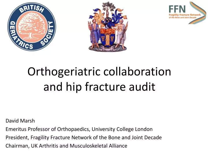 orthogeriatric collaboration and hip fracture audit