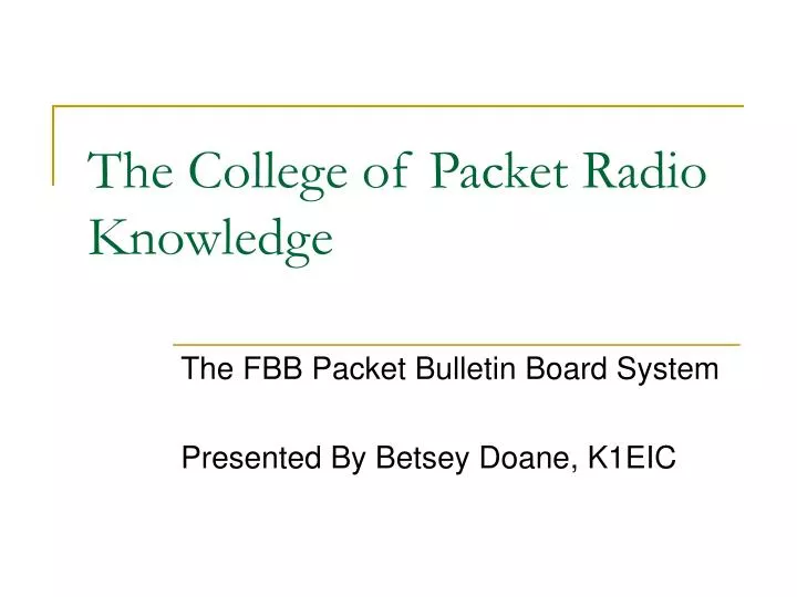 the college of packet radio knowledge