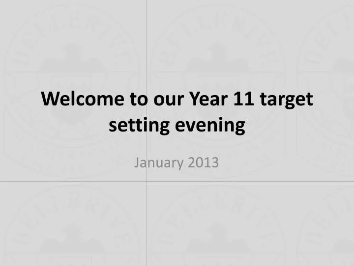 welcome to our year 11 target setting evening
