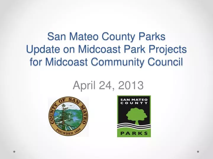 san mateo county parks update on midcoast park projects for midcoast community council