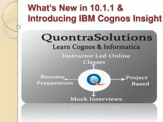 Cognos Online Training Classes offered by Quontra Solutions