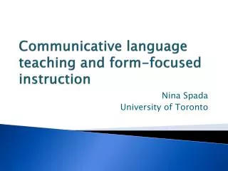 Communicative language teaching and form-focused instruction