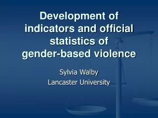 Development of indicators and official statistics of gender-based violence