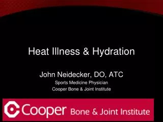 Heat Illness &amp; Hydration