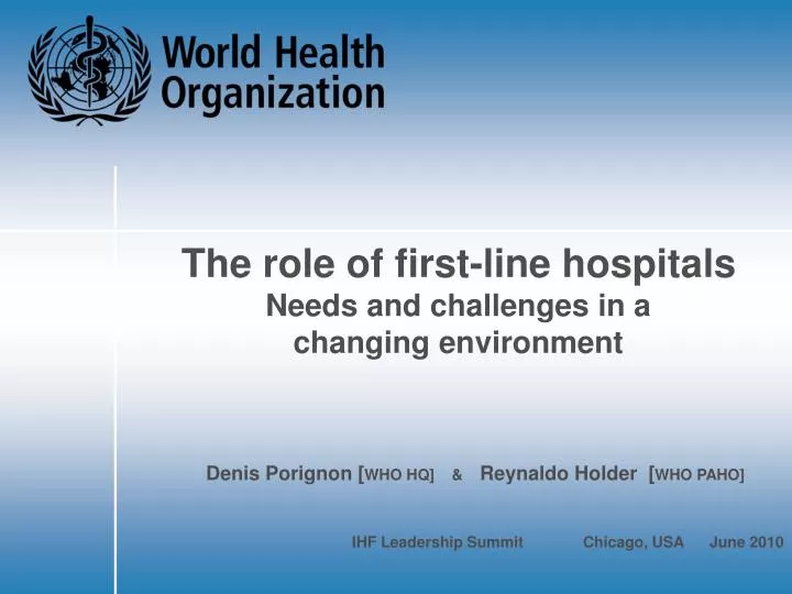 the role of first line hospitals needs and challenges in a changing environment