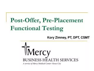 Post-Offer, Pre-Placement Functional Testing