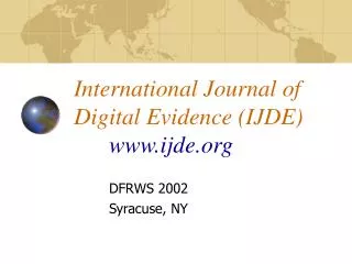 International Journal of Digital Evidence (IJDE) ijde