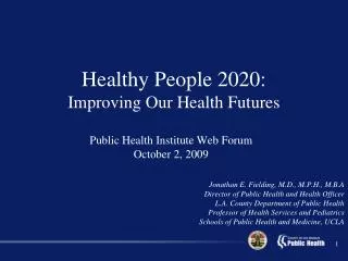 Public Health Institute Web Forum October 2, 2009