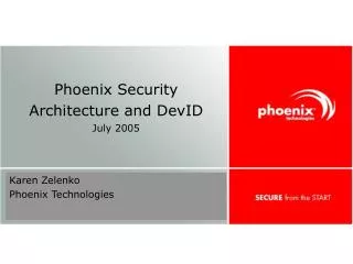 Phoenix Security Architecture and DevID July 2005