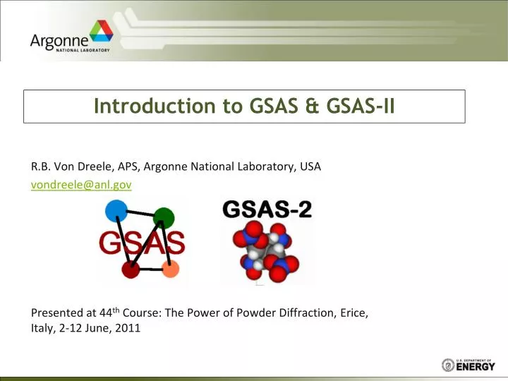 introduction to gsas gsas ii