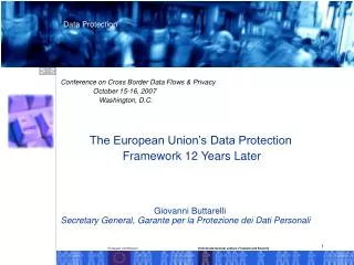 Conference on Cross Border Data Flows &amp; Privacy October 15-16, 2007