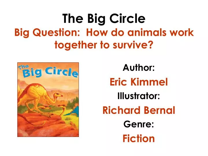 the big circle big question how do animals work together to survive