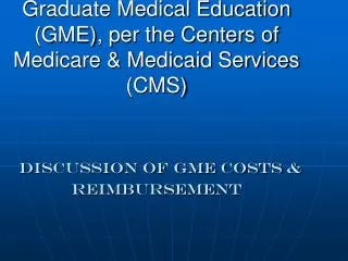What Payers fund GME costs?