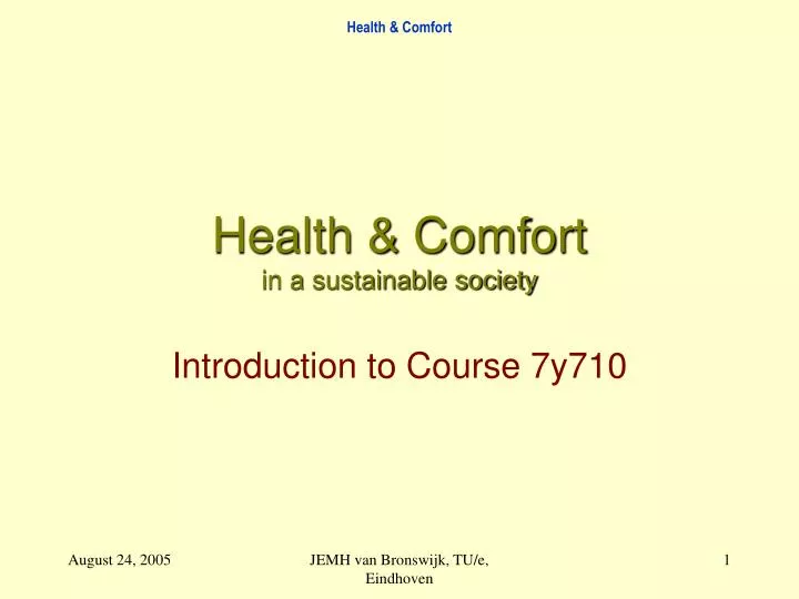 health comfort in a sustainable society