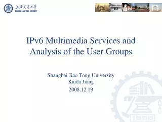 IPv6 Multimedia Services and Analysis of the User Groups