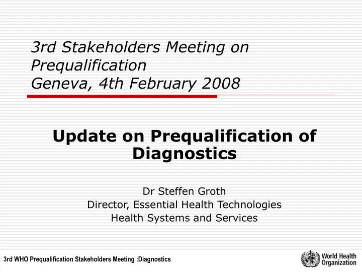 3rd stakeholders meeting on prequalification geneva 4th february 2008