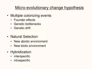 Micro-evolutionary change hypothesis