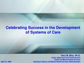 Celebrating Success in the Development of Systems of Care