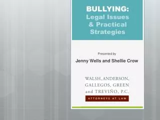 BULLYING: Legal Issues &amp; Practical Strategies