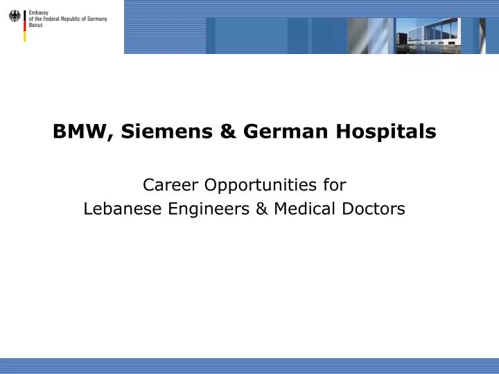 bmw siemens german hospitals career opportunities for lebanese engineers medical doctors