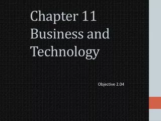 Chapter 11 Business and Technology