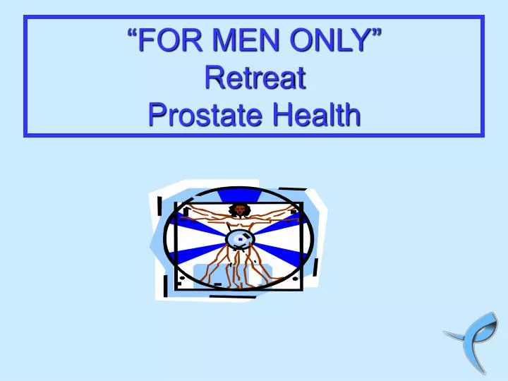 for men only retreat prostate health