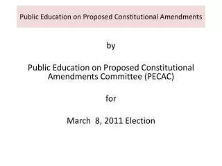 Public Education on Proposed Constitutional Amendments