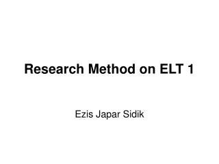 Research Method on ELT 1