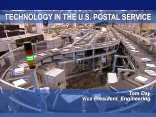 TECHNOLOGY IN THE U.S. POSTAL SERVICE