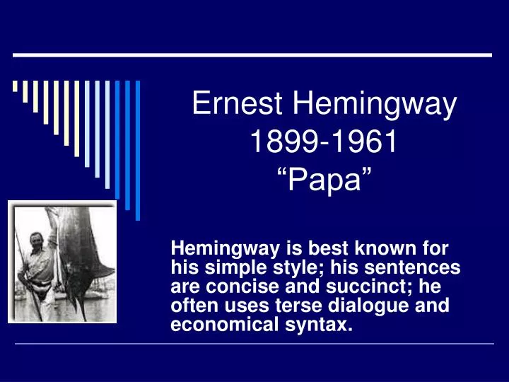 ernest hemingway 1899 1961 papa