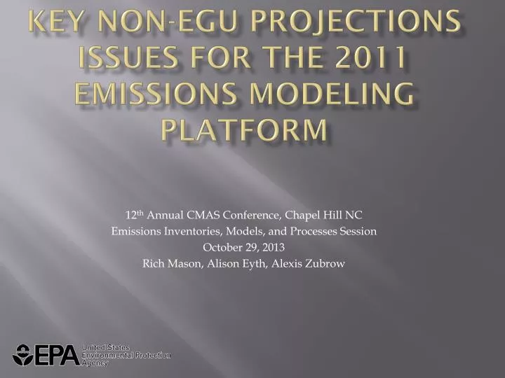 key non egu projections issues for the 2011 emissions modeling platform