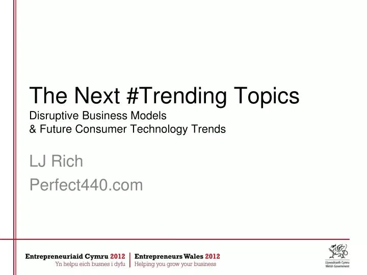 the next trending topics disruptive business models future consumer technology trends