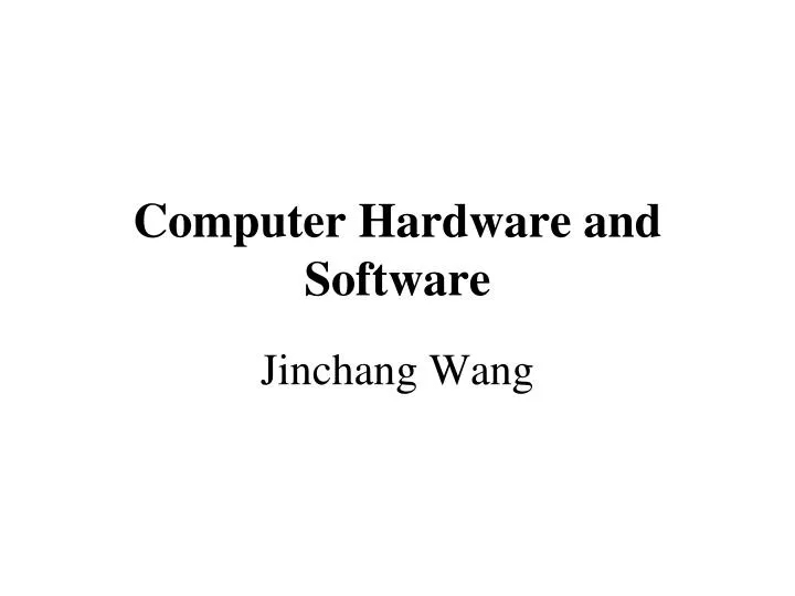 computer hardware and software