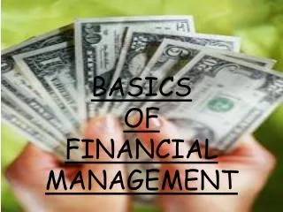 BASICS OF FINANCIAL MANAGEMENT