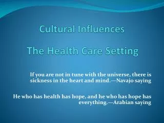 Cultural Influences The Health Care Setting
