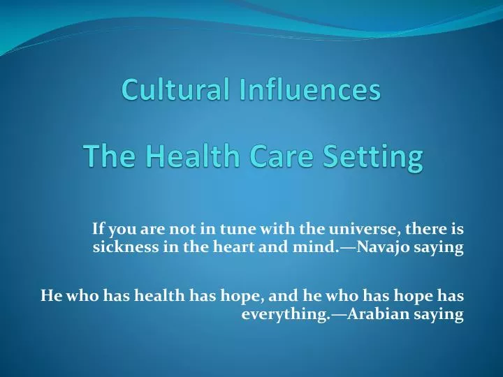 cultural influences the health care setting