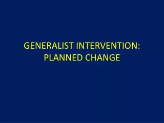 generalist intervention planned change