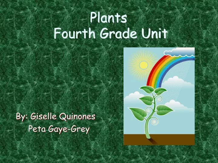 plants fourth grade unit